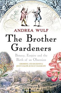 portada The Brother Gardeners: Botany, Empire and the Birth of an Obsession