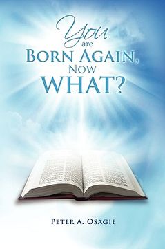 portada you are born again, now what? (en Inglés)