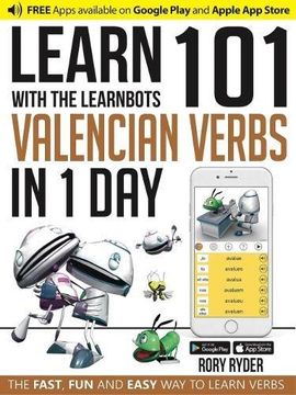 portada Learn 101 Valencian Verbs in 1 Day with the Learnbots: The Fast, Fun and Easy Way to Learn Verbs