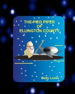 portada the pied piper of ellington county (en Inglés)