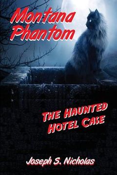 portada Montana Phantom: The Haunted Hotel Case (en Inglés)