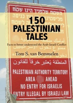 portada 150 Palestinian Tales: Facts to Better Understand the Arab-Israeli Conflict