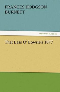 portada that lass o' lowrie's 1877 (en Inglés)