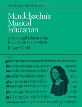 portada Mendelssohn's Musical Education: A Study and Edition of his Exercises in Composition (Cambridge Studies in Music) (en Inglés)