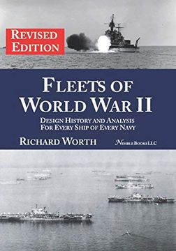 portada Fleets of World war ii (Revised Edition): Design History and Analysis for Every Ship of Every Navy (in English)