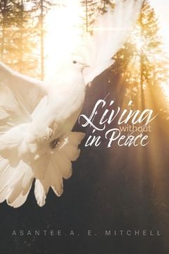 portada Living Without In Peace: How to Properly Grieve (en Inglés)
