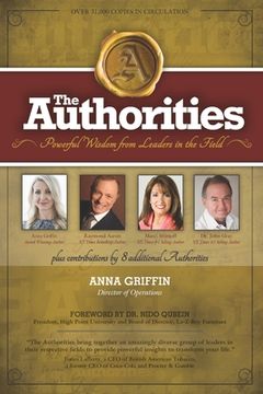 portada The Authorities - Anna Griffin: Powerful Widsom from Leaders in the Field (en Inglés)