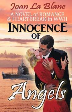 portada Innocence of Angels: A Novel of Romance and Heartbreak in WWII (in English)