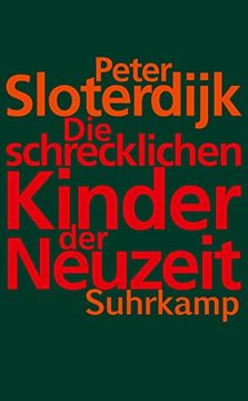 portada Die Schrecklichen Kinder der Neuzeit: Über das Anti-Genealogische Experiment der Moderne (Suhrkamp Taschenbuch) (in German)