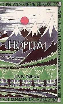 portada Ka Hopita: A I 'ole, I Laila A Ho'i Hou Mai: The Hobbit In Hawaiian (in hawaiian)