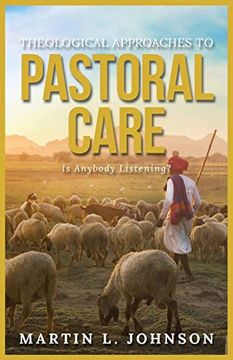 portada Theological Approaches to Pastoral Care: Is Anybody Listening? (en Inglés)