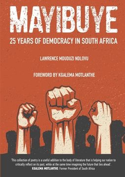 portada Mayibuye: 25 Years of Democracy in South Africa (en Inglés)