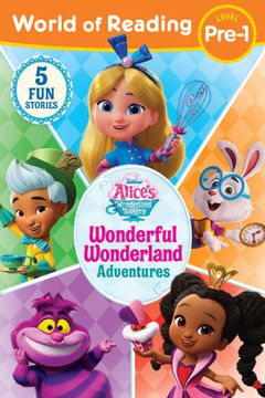 portada World of Reading: Alice'S Wonderland Bakery: Wonderful Wonderland Adventures, Level Pre-1 (Alice'S Wonderland Bakery: World of Reading, Level Pre-1) 