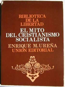 portada El Mito del Cristianismo Socialista: CríTica EconóMica de una Controversia IdeolóGica (in Spanish)