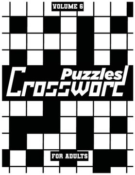 portada Crossword Puzzles For Adults, Volume 6: Medium To High-Level Puzzles That Entertain and Challenge (en Inglés)