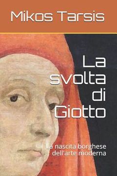 portada La svolta di Giotto: La nascita borghese dell'arte moderna (in Italian)