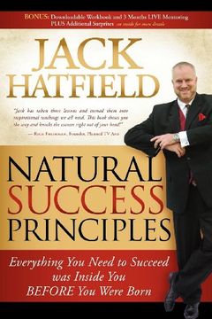 portada Natural Success Principles: Everything you Need to Succeed was Inside you Before you Were Born (en Inglés)