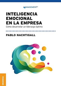 portada Inteligencia Emocional en la Empresa Como Desarrollar un Liderazgo Optimo (in Spanish)