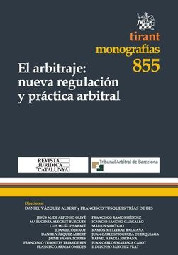 portada El arbitraje: nueva regulación y práctica arbitral (Monografías)