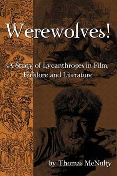 portada werewolves! a study of lycanthropes in film, folklore and literature (in English)