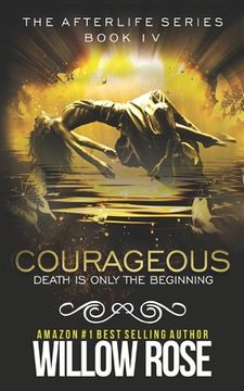 portada Courageous: Afterlife book four (in English)