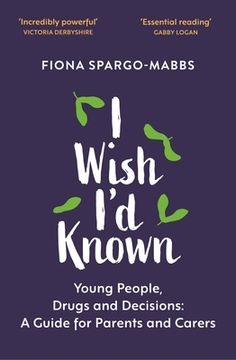 portada I Wish I'd Known: Young People, Drugs and Decisions