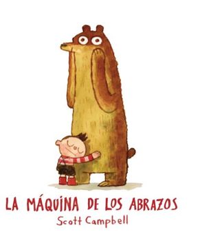 portada La Máquina de los Abrazos (in Spanish)