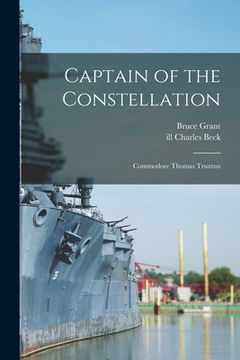 portada Captain of the Constellation: Commodore Thomas Truxtun (en Inglés)
