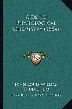 portada aids to physiological chemistry (1884) (en Inglés)