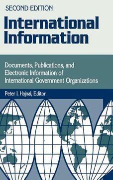 portada international information: documents, publications, and electronic information of international governmental organizations degreeslsecond edition (en Inglés)