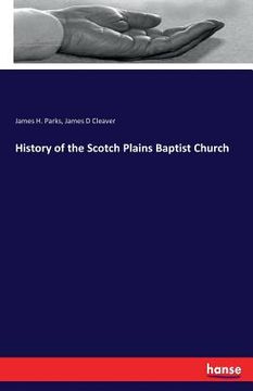 portada History of the Scotch Plains Baptist Church