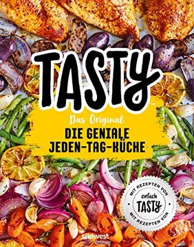 portada Tasty das Original - die Geniale Jeden-Tag-Küche: Mit Rezepten von "Einfach Tasty" (en Alemán)