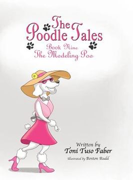 portada The Poodle Tales: Book Nine: The Modeling Poo (en Inglés)