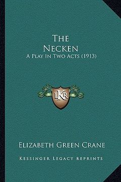 portada the necken: a play in two acts (1913) (en Inglés)