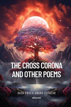 portada The Cross Corona and Other Poems (en Inglés)