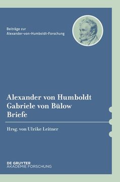 portada Alexander von Humboldt / Gabriele von Bülow, Briefe (in German)