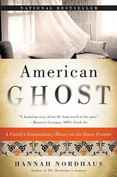 portada American Ghost: A Family's Extraordinary History on the Desert Frontier (en Inglés)