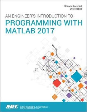 portada An Engineer's Introduction to Programming with MATLAB 2017 (in English)