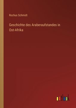 portada Geschichte des Araberaufstandes in Ost-Afrika 