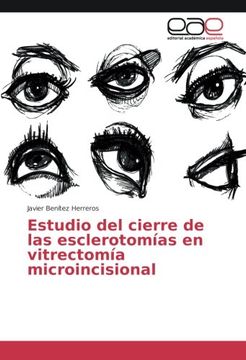 portada Estudio del cierre de las esclerotomías en vitrectomía microincisional (Spanish Edition)