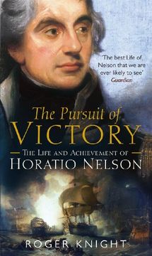 portada The Pursuit of Victory: The Life and Achievement of Horatio Nelson (en Inglés)