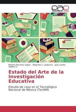 portada Estado del Arte de la Investigación Educativa: Estudio de caso en el Tecnológico Nacional de México (TecNM)