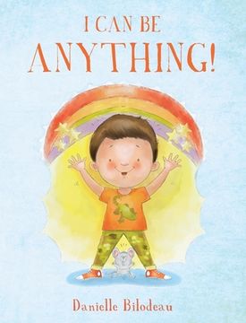 portada I Can Be ANYTHING! (en Inglés)