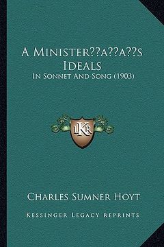 portada a ministeracentsa -a centss ideals: in sonnet and song (1903) (en Inglés)