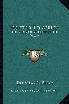 portada doctor to africa: the story of stirrett of the sudan (in English)
