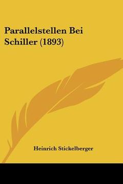 portada parallelstellen bei schiller (1893) (en Inglés)