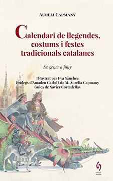 portada Calendari de Llegendes, Costums i Festes Tradicionals Catalanes (en Catalá)