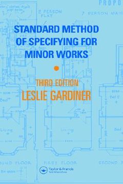 portada standard method of specifying for minor works: the preparation of documentation for works of repair, improvement, and conversion (en Inglés)