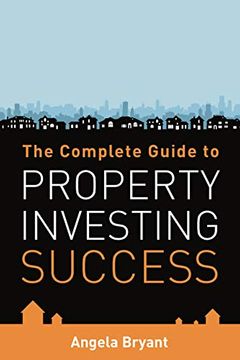 portada The Complete Guide to Property Investing Success (en Inglés)