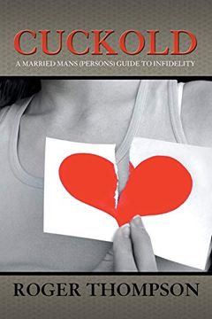 portada Cuckold: A Married Mans (Persons) Guide to Infidelity (in English)